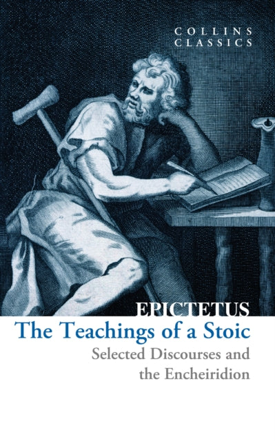 Teachings of a Stoic, Selected Discourses and the Encheiridion 9780008619916 Epictetus