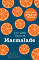 Book cover of: Little Book of Marmalade. By: Lucy Deedes