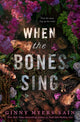 Book cover of: When the Bones Sing