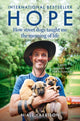 Hope – How Street Dogs Taught Me the Meaning of Life, Featuring Rodney, Mcmuffin and King Whacker 9780008627249 Niall Harbison