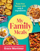 Book cover of: My Family Meals. By: Grace Mortimer