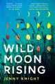 Book cover of: Wild Moon Rising. By: Jenny Knight