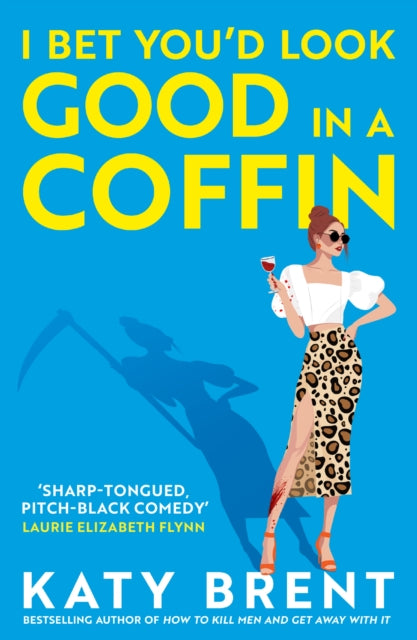 I Bet You’d Look Good in a Coffin 9780008656737 Katy Brent