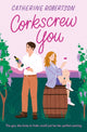 Book cover of: Corkscrew You