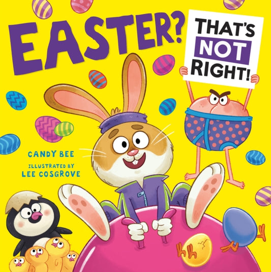 Book cover of: Easter? That’s Not Right!. By: Candy Bee