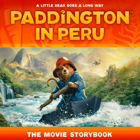 Paddington in Peru: The Movie Storybook 9780008681838 HarperCollins Children's HarperCollins Children's Books
