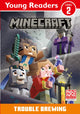 Book cover of: Minecraft Young Readers: Trouble Brewing