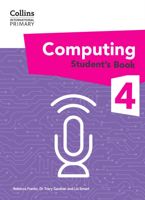 Book cover of: International Primary Computing Student's Book: Stage 4. By: Tracy Gardner