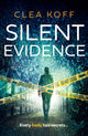 Book cover of: Silent Evidence. By: Clea Koff