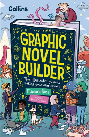 Graphic Novel Builder, The Illustrated Guide to Making Your Own Comics