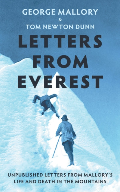 Book cover of: Letters From Everest. By: Tom Newton Dunn