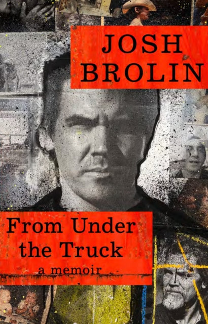 From Under the Truck, A Memoir 9780008711207 Josh Brolin