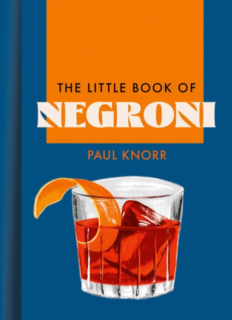 Book cover of: Little Book of Negroni. By: Paul Knorr