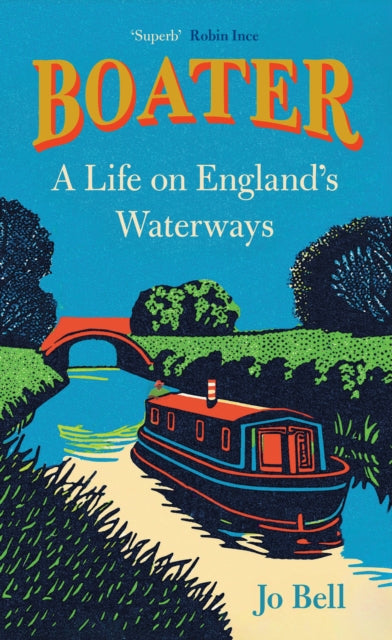 Boater, A Life on England's Waterways 9780008716295 Jo Bell