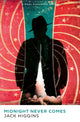 Midnight Never Comes 9780008717537 Jack Higgins
