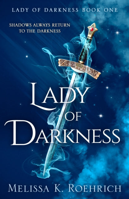 Lady of Darkness 9780008719340 Melissa K. Roehrich