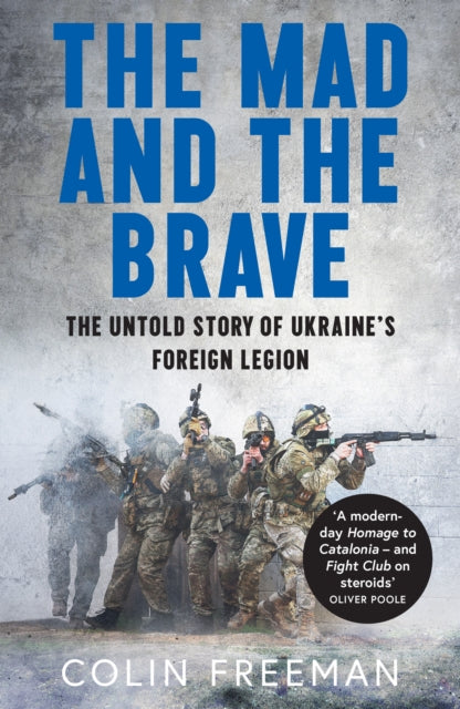 Book cover of: Mad and the Brave. By: Colin Freeman