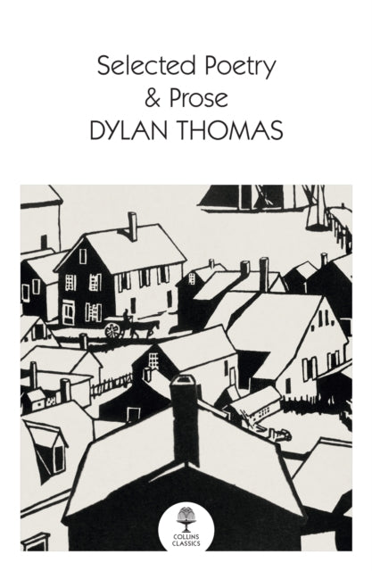 Book cover of: Selected Poetry & Prose. By: Dylan Thomas
