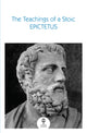 Teachings of a Stoic, Selected Discourses and the Encheiridion 9780008729981 Epictetus