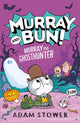 Murray the Ghosthunter 9780008740795 Adam Stower
