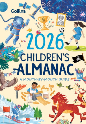 2026 Children’s Almanac, A Month-by-Month Guide to Nature, Astronomy, Sports, Science, the World and More