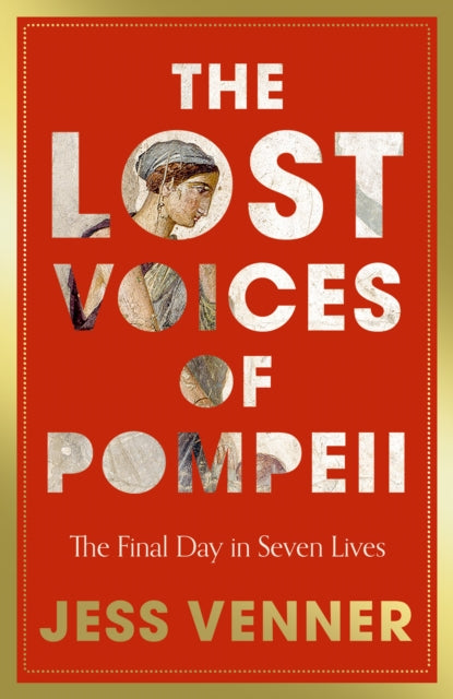 The Lost Voices of Pompeii