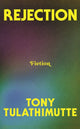 Rejection 9780008759414 Tony Tulathimutte