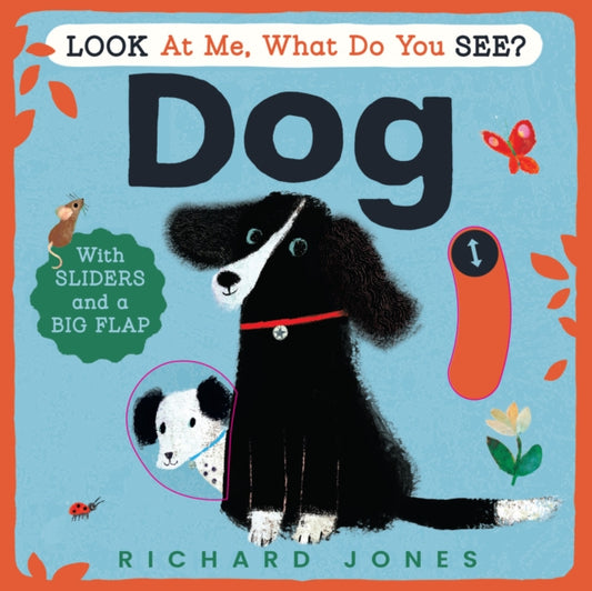 Look at Me, What Do You See? Dog