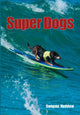 Book cover of: Super Dogs