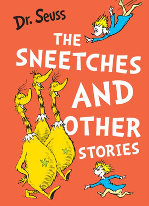 The Sneetches and Other Stories