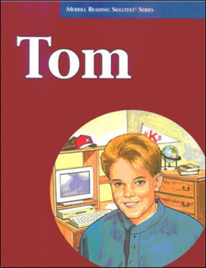 Merrill Reading Skilltext® Series, Tom Student Edition, Level 5.2