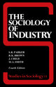 Book cover of: Sociology of Industry. By: S. R. Parker