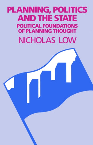 Planning, Politics and the State