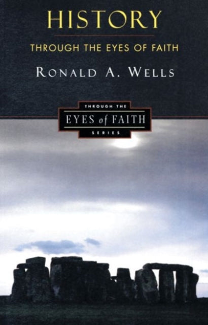 Book cover of: History Through the Eyes of Faith