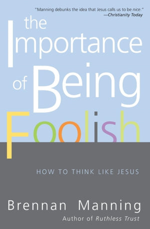 Importance Of Being Foolish