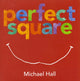 Perfect Square 9780061915130 Michael Hall