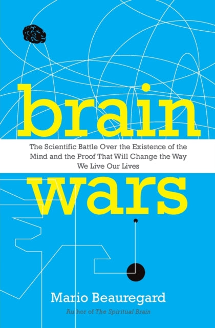 Book cover of: Brain Wars. By: Mario Beauregard