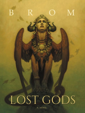 Lost Gods, A Novel