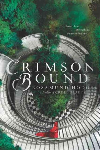 Book cover of: Crimson Bound. By: Rosamund Hodge