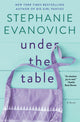 Book cover of: Under the Table. By: Stephanie Evanovich