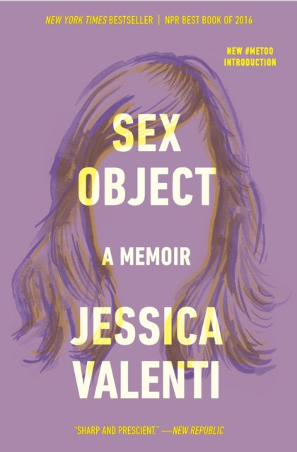 Book cover of: Sex Object. By: Jessica Valenti