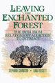 Book cover of: Leaving The Enchanted Forest. By: Stephanie Covington