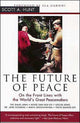 Book cover of: Future of Peace. By: Scott Hunt
