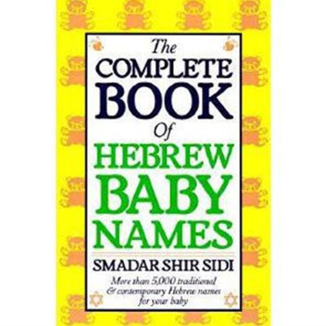 Book cover of: Complete Book of Hebrew Baby Names. By: Smadar Shir Sidi