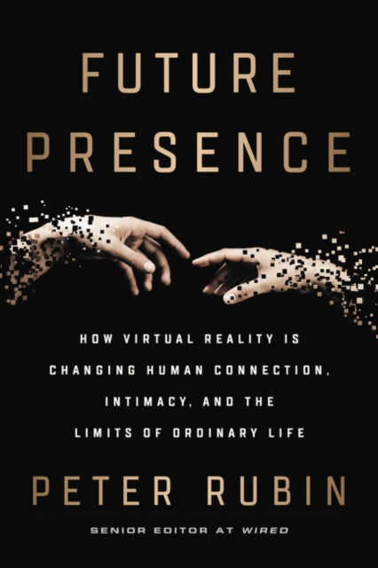 Book cover of: Future Presence. By: Peter Rubin