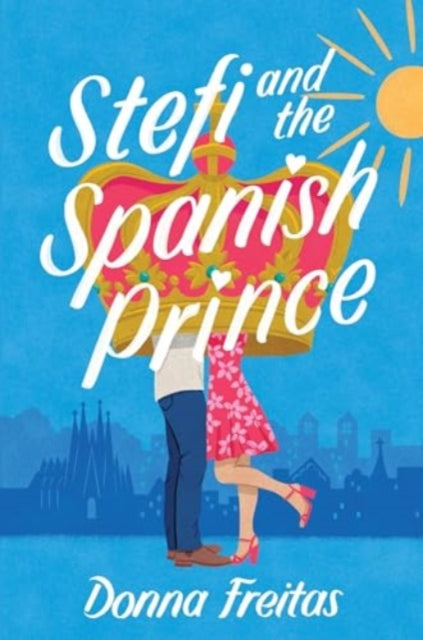 Book cover of: Stefi and the Spanish Prince. By: Donna Freitas