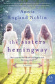 Book cover of: Sisters Hemingway. By: Annie England Noblin