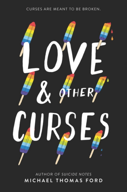 Book cover of: Love & Other Curses. By: Michael Thomas Ford