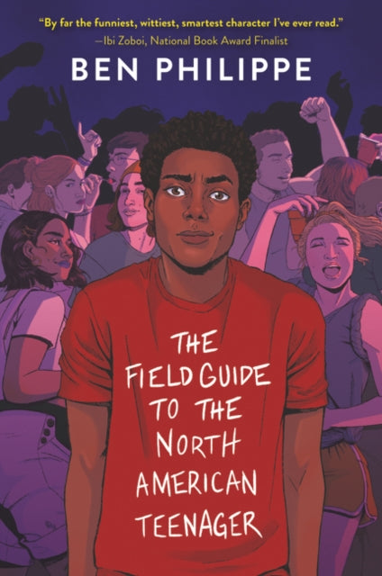 Book cover of: Field Guide to the North American Teenager. By: Ben Philippe