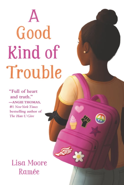 Book cover of: Good Kind of Trouble. By: Lisa Moore Ramée